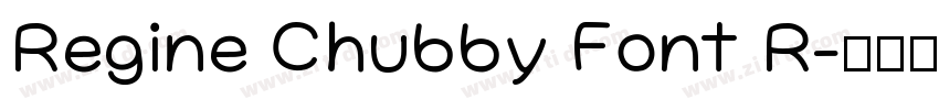 Regine Chubby Font R字体转换